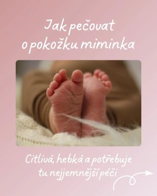 Citlivá pokožka miminka potřebuje tu nejjemnější péči 🤍 Jak často koupat, čím mazat a proč by v každé výbavičce neměla...